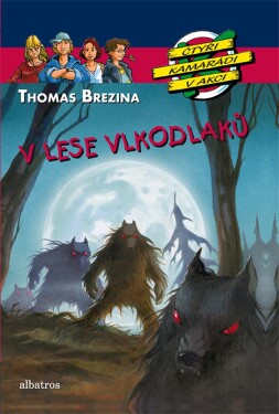 Lese vlkodlaků Thomas Brezina