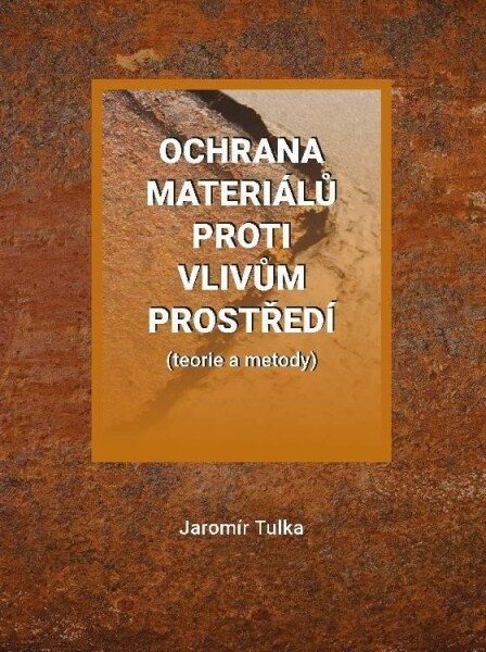 Ochrana materiálů proti vlivům prostředí