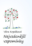 Nejvzácnější vzpomínky - Věra Krpálková