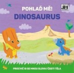 Pohlaď mě! Dinosaurus