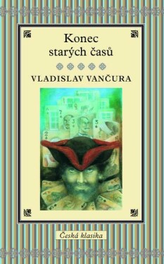 Konec starých časů (poškozená) - Vladislav Vančura