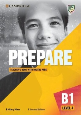 Prepare 4/B1 Teacher´s Book with Digital Pack, 2nd - Hilary Plass