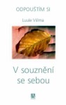 Souznění se sebou Luule Viilma