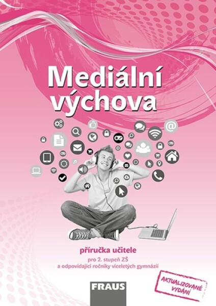 Mediální výchova - Příručka učitele - Jindřich Urban