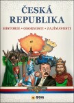 Česká republika – Historie, Osobnosti, Zajímavosti