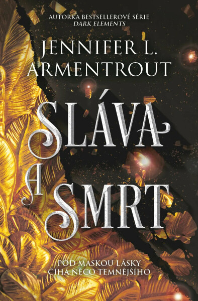 Sláva a smrt - Jennifer L. Armentrout