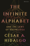 The Infinite Alphabet - César A. Hidalgo