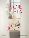 Tvoje cesta jógy - Kateřina Prýmková