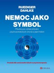 Nemoc jako symbol Ruediger Dahlke