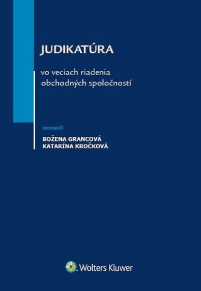 Judikatúra vo veciach riadenia obchodných spoločností