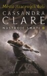 Město ztracených duší Nástroje smrti Cassandra Clare