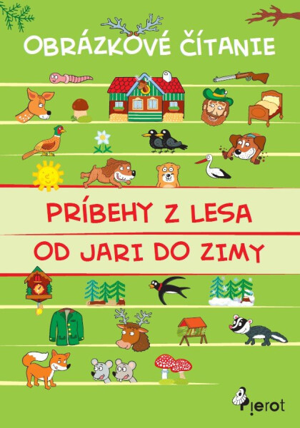 Príbehy z lesa od jari do zimy - Obrázkové čítanie (slovensky) - Vendula Hegerová