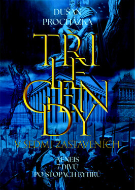 Tři legendy - Dušan Procházka