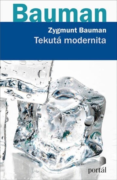 Tekutá modernita - Zygmunt Bauman