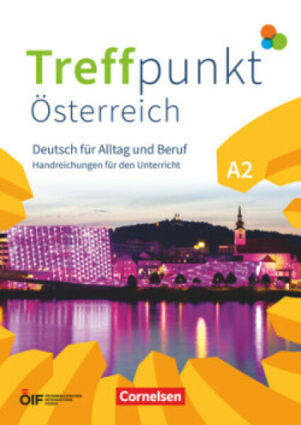 Treffpunkt, Österreichische Ausgabe A2 Handreichungen für den Unterricht als Download