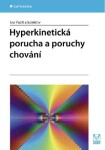 Hyperkinetická porucha a poruchy chování - Ivo Paclt - e-kniha