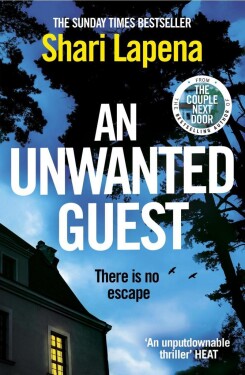 An Unwanted Guest, 1. vydání - Shari Lapena