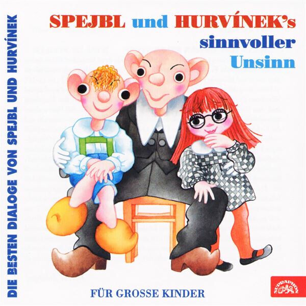 Spejbl und Hurvinek's Sinnvoller Unsinn (Die besten Dialoge von Spejbl und Hurvínek) - František Nepil - audiokniha