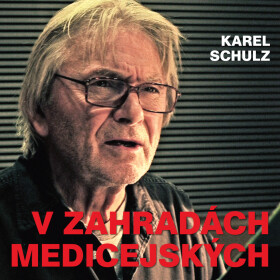 V zahradách medicejských - Karel Schulz - audiokniha