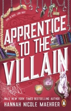 Apprentice to the Villain: From the No.1 New York Times bestselling author and TikTok sensation comes the most hilarious romantasy book of 2024 - Hannah Nicole Maehrer