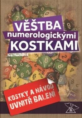 Věštba numerologickými kostkami Iva Hučková