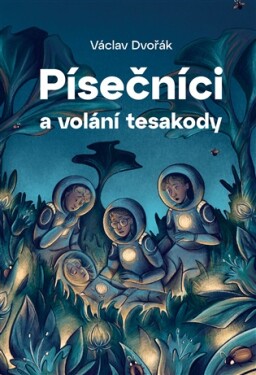 Písečníci a volání tesakody
