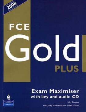 FCE Gold Plus 2018 Exam Maximiser w/ CD (w/key) - Sally Burgess