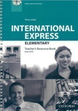 International Express Elementary Teacher´s Resource Book with DVD (3rd) - Nina Leeke