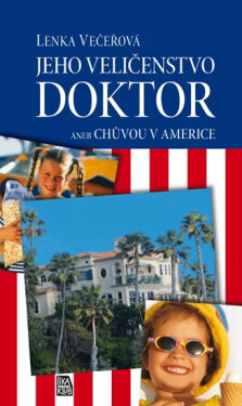 Jeho Veličenstvo doktor Lenka Večeřová