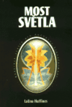 Most světla - Launa Huffines