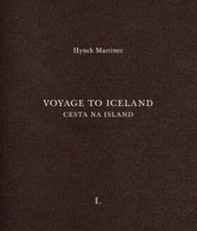 Cesta na Island/Voyage to Iceland Hynek Martinec