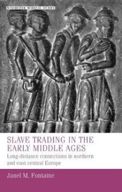 Slave Trading in the Early Middle Ages - Janel M. Fontaine