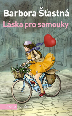 Láska pro samouky - Barbora Šťastná