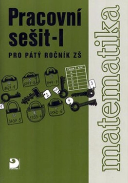 Matematika pro 5. ročník ZŠ - 1. část - Pracovní sešit - Jana Coufalová