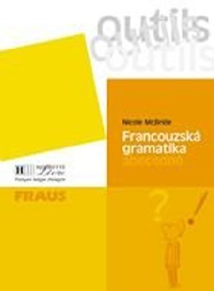 Outils Francouzská gramatika abecedně - Nicole McBride