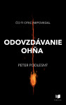 Odovzdávanie ohňa - Peter Podlesný