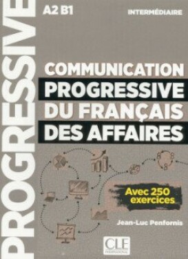 Communication progressive du français des affaires Inter 3-e éd.