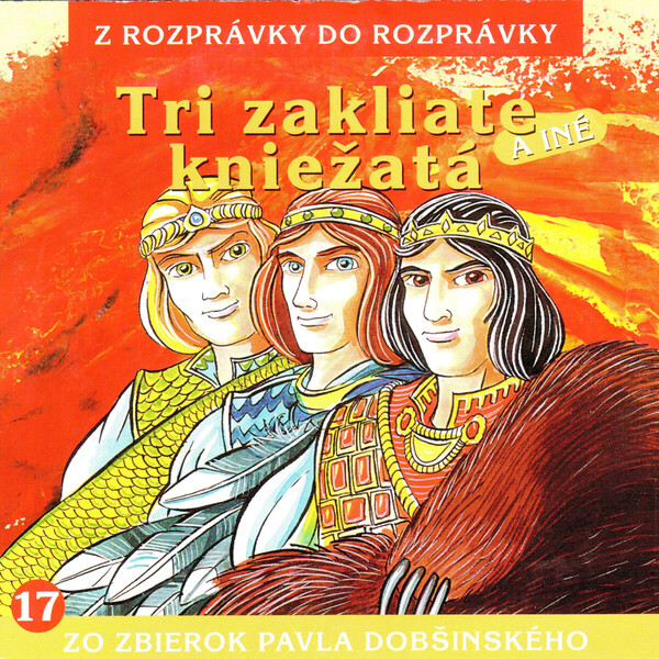 Tri zakliate kniežatá - Pavol Dobšinský - audiokniha
