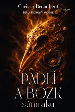 Padlí a bozk súmraku - Carissa Broadbent