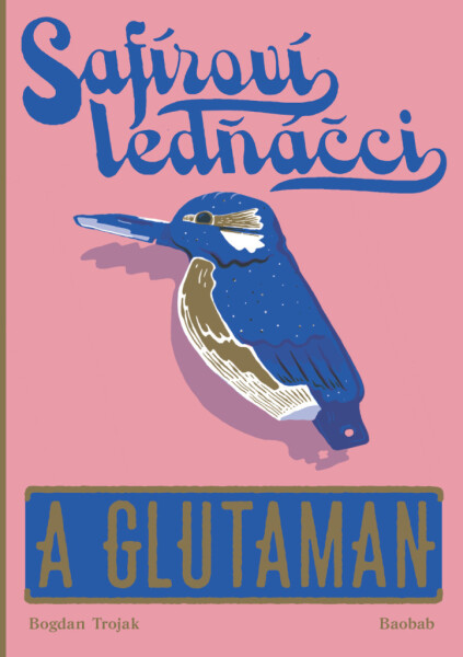 Safíroví ledňáčci Glutaman