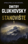 Stanovište (1. diel) - Dmitry Glukhovsky