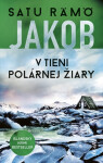 Jakob: V tieni polárnej žiary (slovensky) - Satu Rämö