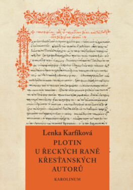 Plotin u řeckých raně křesťanských autorů - Lenka Karfíková - e-kniha