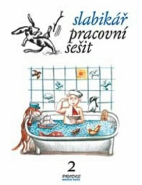 Slabikář – Pracovní sešit 2 - Hana Mikulenková