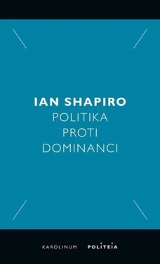 Politika proti dominanci Ian Shapiro