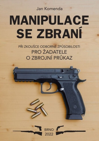 Manipulace se zbraní - Jan Komenda