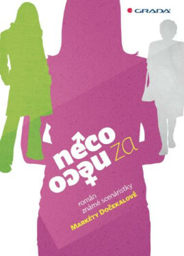 Něco za něco - Markéta Dočekalová