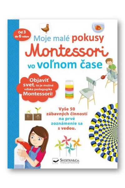 Moje malé pokusy Montessori vo voľnom čase