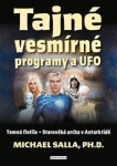 Tajné vesmírné programy a UFO - Michael Salla