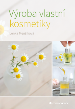 Výroba vlastní kosmetiky - Lenka Menšíková - e-kniha